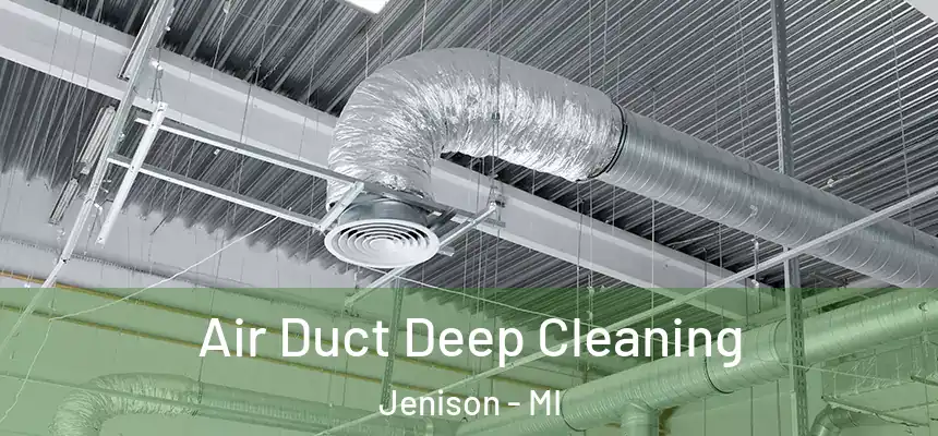  Air Duct Deep Cleaning Jenison - MI
