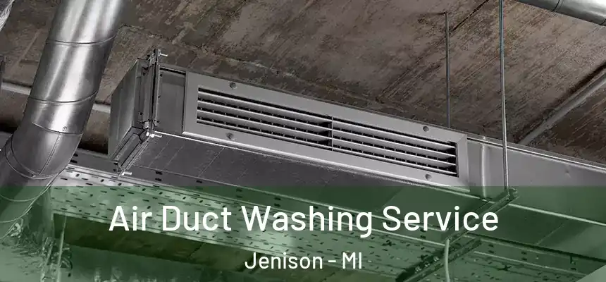  Air Duct Washing Service Jenison - MI