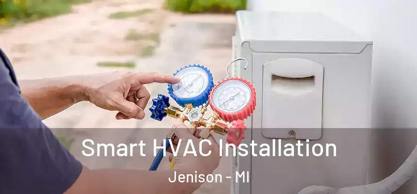  Smart HVAC Installation Jenison - MI